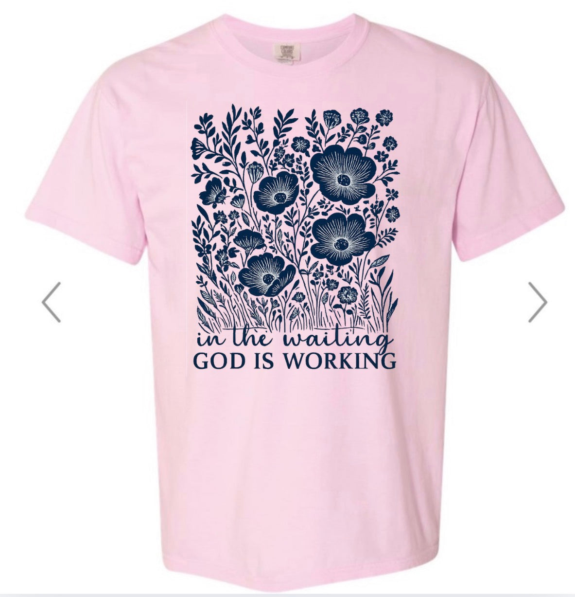 In the Waiting God is Working Tee