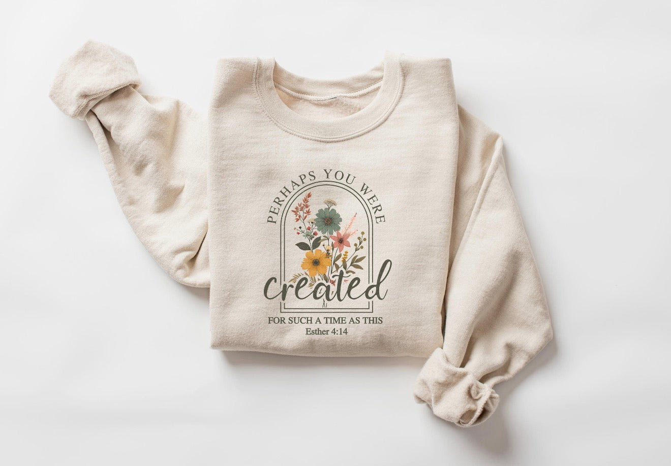 Perhaps You Were Created Graphic Tee/Sweatshirt